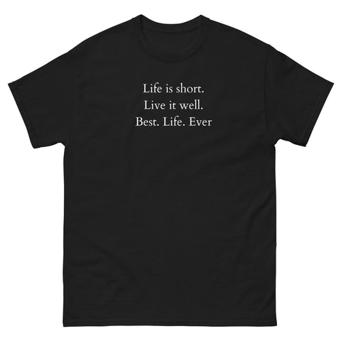 Life is Short Tee